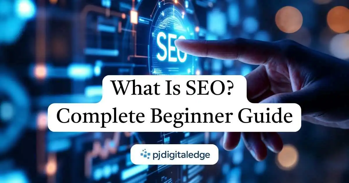 What Is SEO? A Complete Beginner's Guide